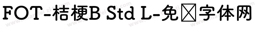 FOT-桔梗B Std L字体转换